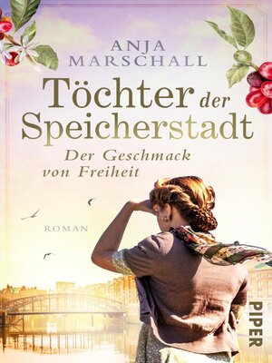 cover image of Töchter der Speicherstadt – Der Geschmack von Freiheit